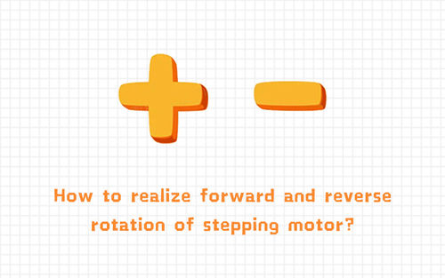 berita perusahaan terbaru tentang How to realize forward and reverse rotation of stepping motor?