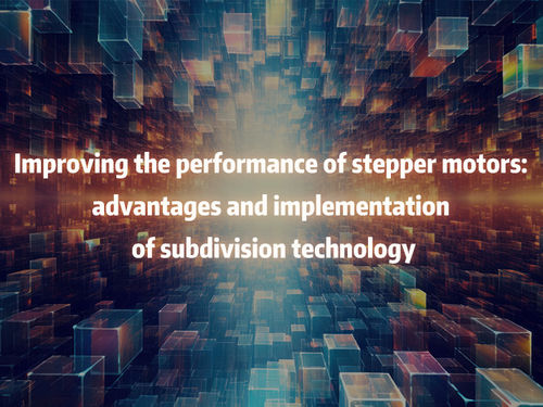 berita perusahaan terbaru tentang Improving the performance of stepper motors advantages and implementation of subdivision technology