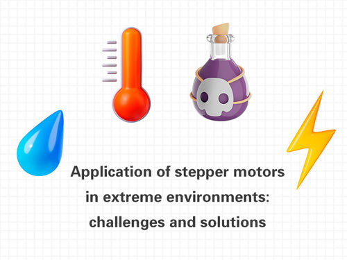 berita perusahaan terbaru tentang Application of stepper motors in extreme environments: challenges and solutions.