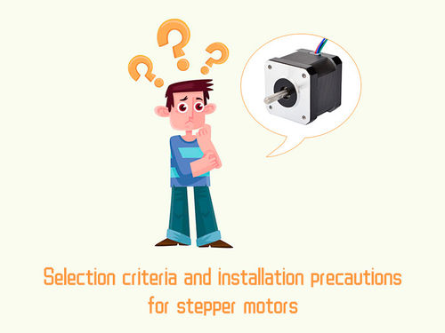berita perusahaan terbaru tentang Selection criteria and installation precautions for stepper motors